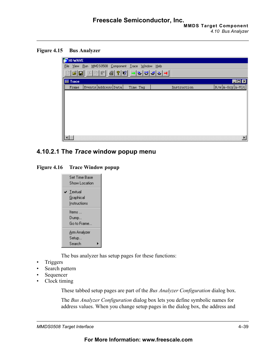 Show in, Figure 4.16, Figure 4.15 | Freescale Semiconductor Target Interface MMDS0508 User Manual | Page 39 / 86