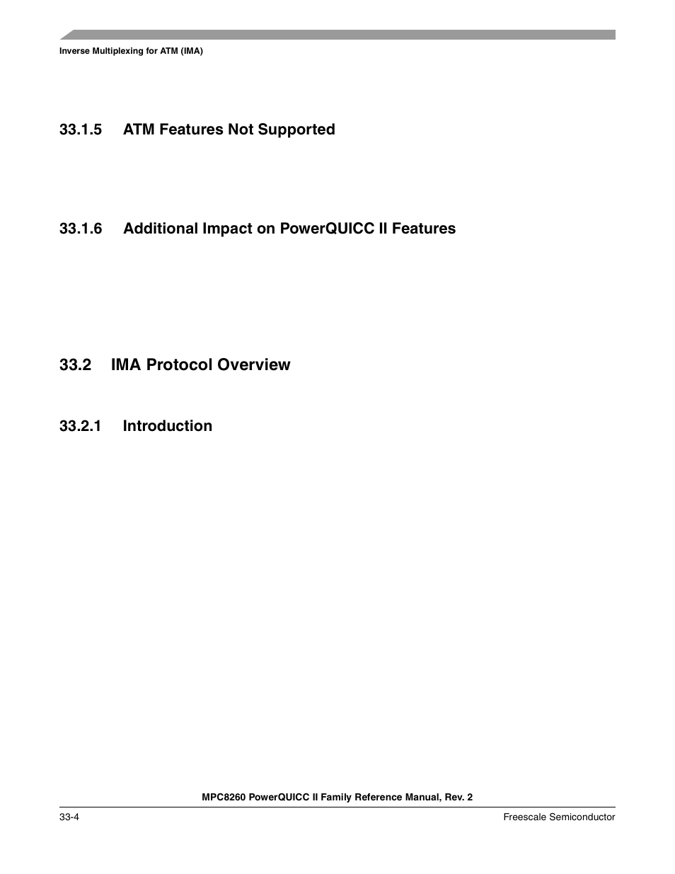 5 atm features not supported, 6 additional impact on powerquicc ii features, 2 ima protocol overview | 1 introduction, Atm features not supported -4, Additional impact on powerquicc ii features -4, Ima protocol overview -4, Introduction -4 | Freescale Semiconductor MPC8260 User Manual | Page 1106 / 1360