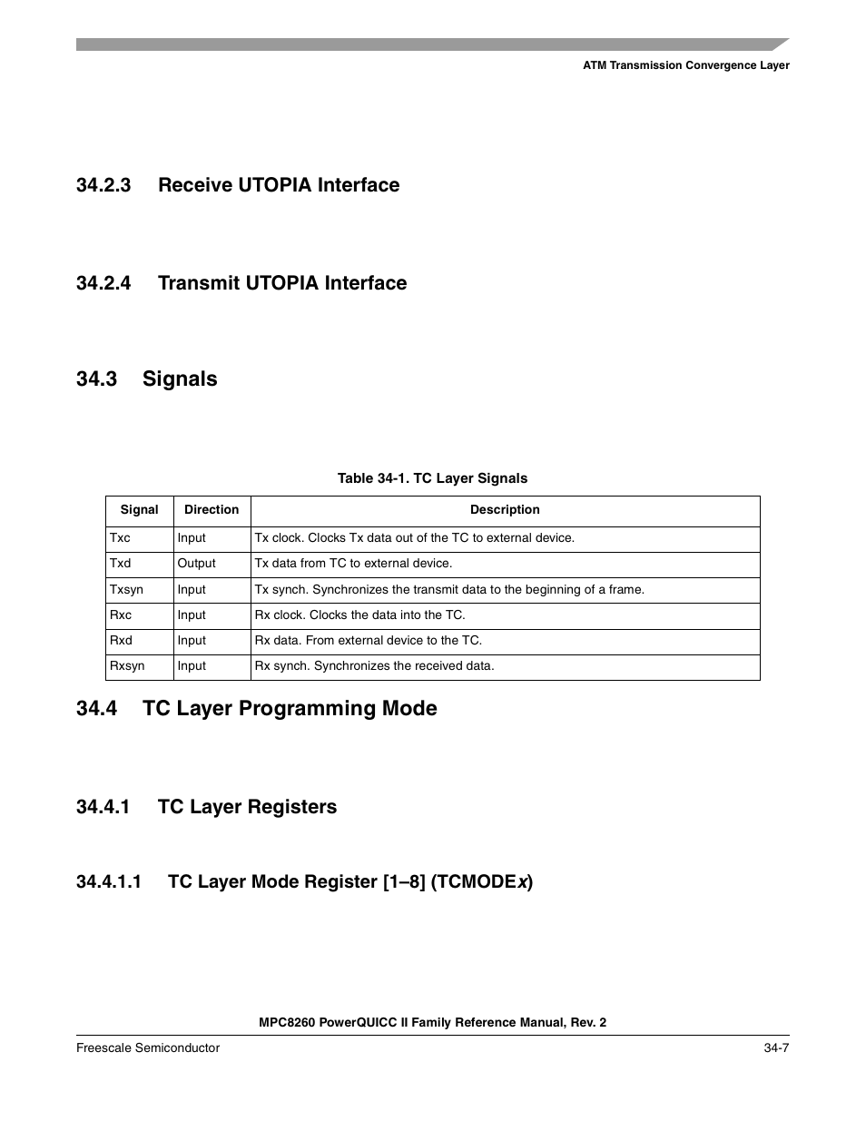 3 receive utopia interface, 4 transmit utopia interface, 3 signals | Table 34-1. tc layer signals, 4 tc layer programming mode, 1 tc layer registers, 1 tc layer mode register [1-8] (tcmodex), Receive utopia interface -7, Transmit utopia interface -7, Signals -7 | Freescale Semiconductor MPC8260 User Manual | Page 1185 / 1360