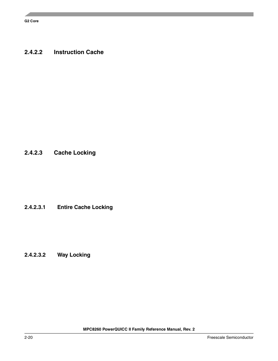 2 instruction cache, 3 cache locking, 1 entire cache locking | 2 way locking, Instruction cache -20, Cache locking -20, Entire cache locking -20, Way locking -20, Section 2.4.2.3, “cache locking | Freescale Semiconductor MPC8260 User Manual | Page 138 / 1360