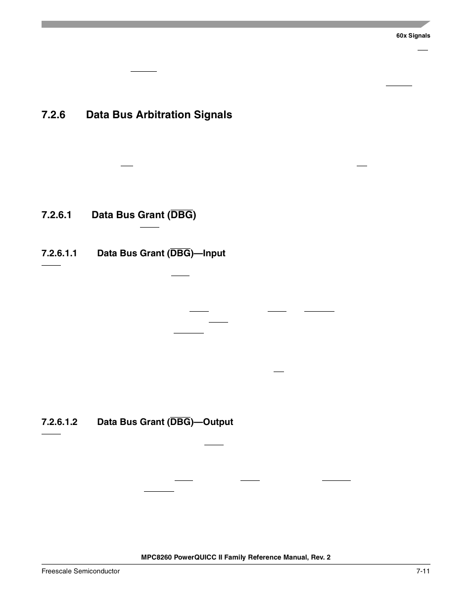 6 data bus arbitration signals, 1 data bus grant (dbg), 1 data bus grant (dbg)-input | 2 data bus grant (dbg)-output, Data bus arbitration signals -11, Data bus grant (dbg) -11, Data bus grant (dbg)—input -11, Data bus grant (dbg)—output -11 | Freescale Semiconductor MPC8260 User Manual | Page 267 / 1360