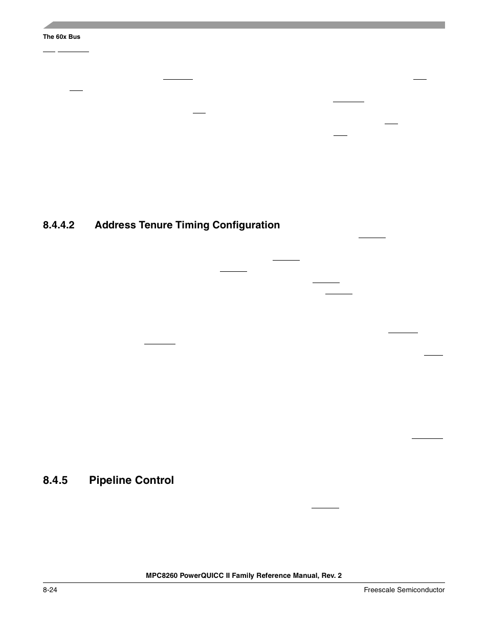 2 address tenure timing configuration, 5 pipeline control, Address tenure timing configuration -24 | Pipeline control -24, Section 8.4.5, “pipeline control | Freescale Semiconductor MPC8260 User Manual | Page 298 / 1360