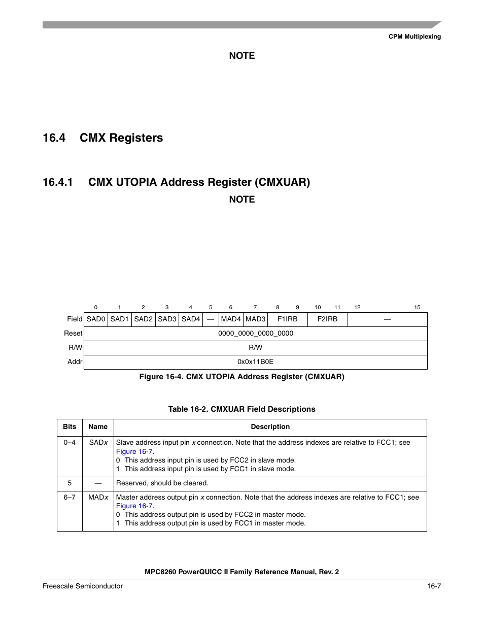 4 cmx registers, 1 cmx utopia address register (cmxuar), Figure 16-4. cmx utopia address register (cmxuar) | Table 16-2. cmxuar field descriptions (continued), Cmx registers -7, Cmx utopia address register (cmxuar) -7, Cmxuar field descriptions -7 | Freescale Semiconductor MPC8260 User Manual | Page 617 / 1360