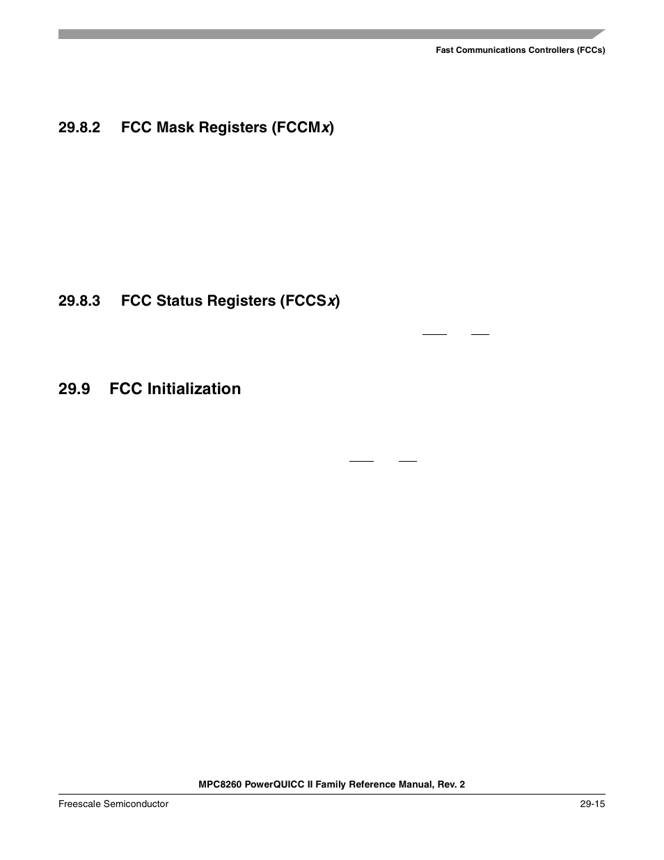 2 fcc mask registers (fccmx), 3 fcc status registers (fccsx), 9 fcc initialization | Fcc mask registers (fccmx) -15, Fcc status registers (fccsx) -15, Fcc initialization -15 | Freescale Semiconductor MPC8260 User Manual | Page 913 / 1360