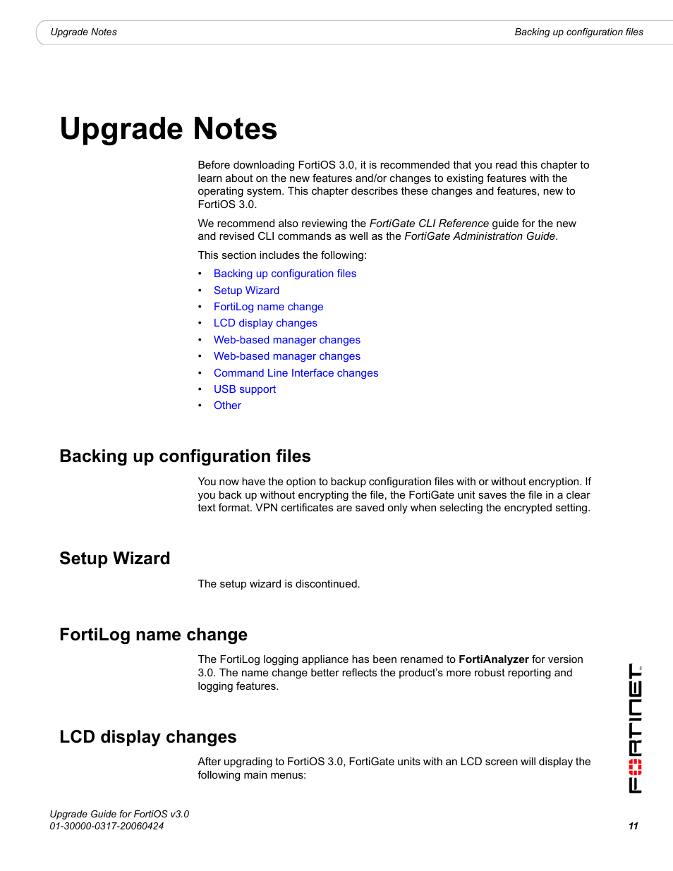 Upgrade notes, Backing up configuration files, Setup wizard | Fortilog name change, Lcd display changes, Provid | Fortinet FortiOS 3.0 User Manual | Page 11 / 46