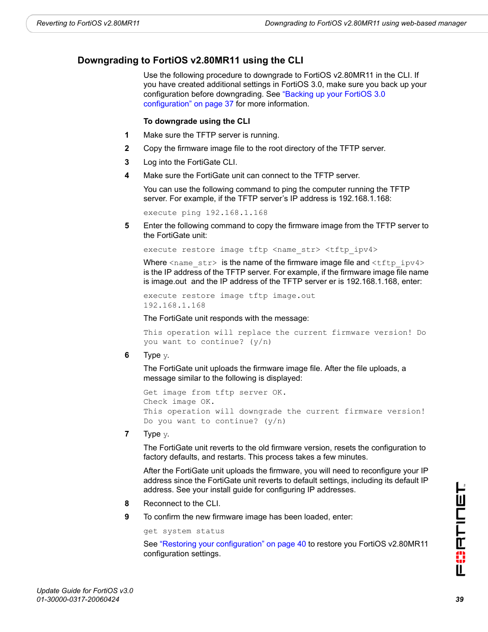 Downgrading to fortios v2.80mr11 using the cli | Fortinet FortiOS 3.0 User Manual | Page 39 / 46