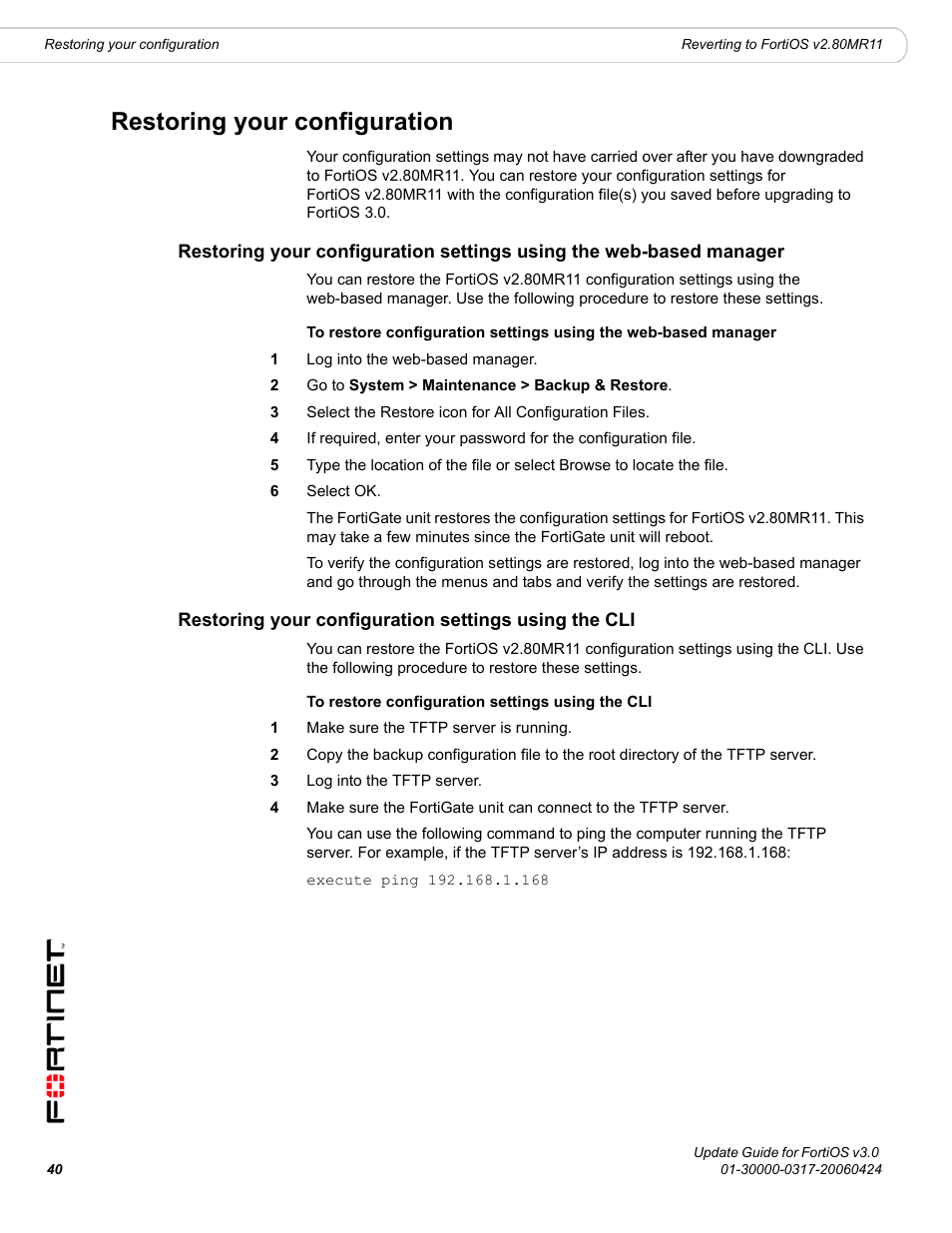 Restoring your configuration, To re | Fortinet FortiOS 3.0 User Manual | Page 40 / 46