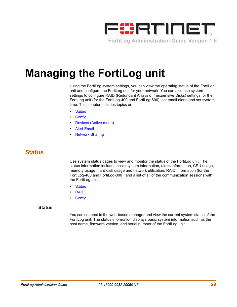 Managing the fortilog unit, Status, Fortilog administration guide version 1.6 | Fortinet FortiLog-400 User Manual | Page 29 / 124