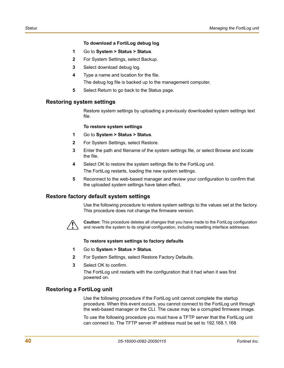 Restoring system settings, Restore factory default system settings, Restoring a fortilog unit | Restore, Restore factory default system settings” on | Fortinet FortiLog-400 User Manual | Page 40 / 124