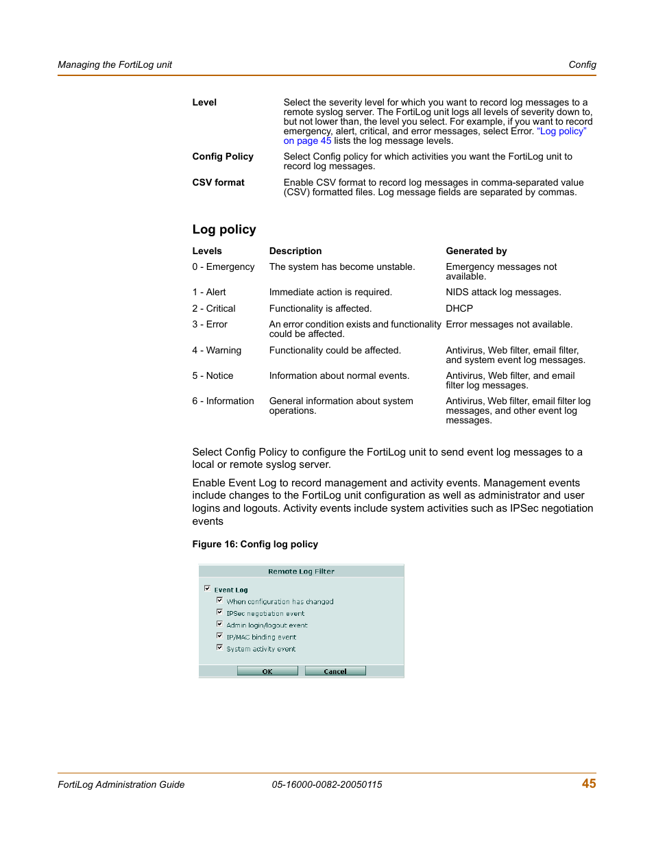 Log policy, 45 log policy | Fortinet FortiLog-400 User Manual | Page 45 / 124