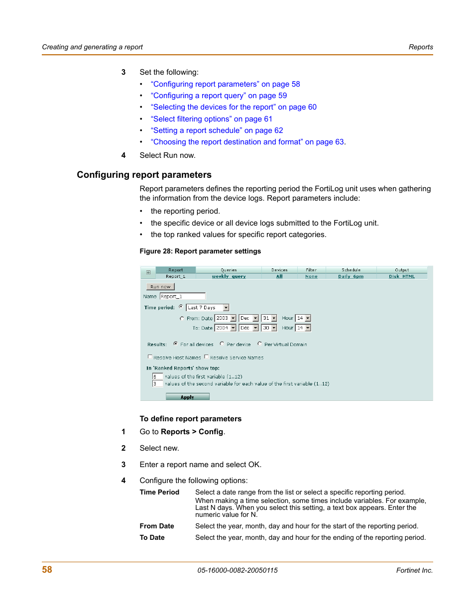 Configuring report parameters | Fortinet FortiLog-400 User Manual | Page 58 / 124