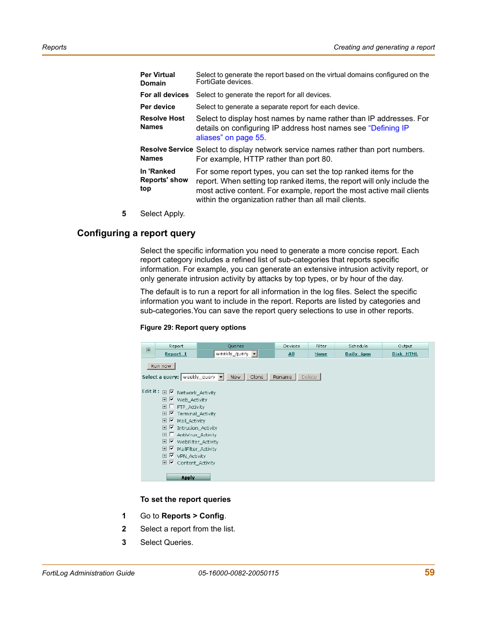 Configuring a report query | Fortinet FortiLog-400 User Manual | Page 59 / 124