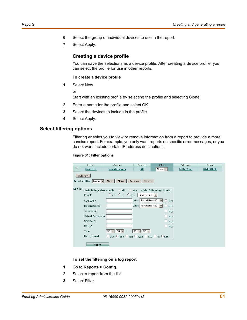 Creating a device profile, Select filtering options | Fortinet FortiLog-400 User Manual | Page 61 / 124