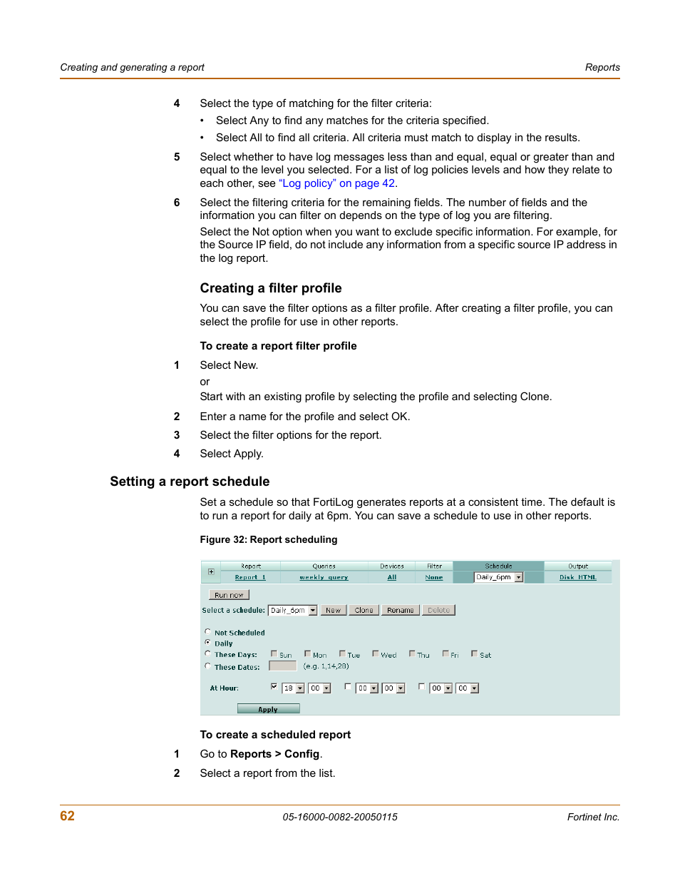 Creating a filter profile, Setting a report schedule | Fortinet FortiLog-400 User Manual | Page 62 / 124