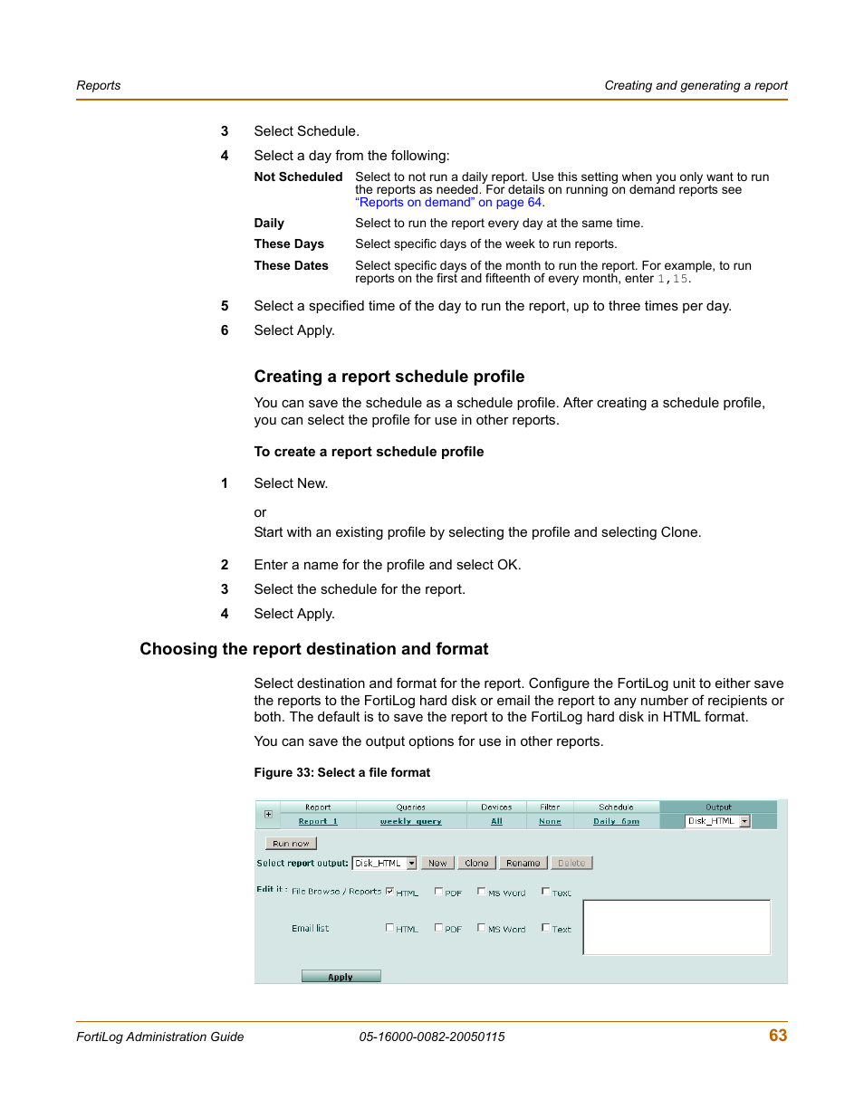 Creating a report schedule profile, Choosing the report destination and format | Fortinet FortiLog-400 User Manual | Page 63 / 124