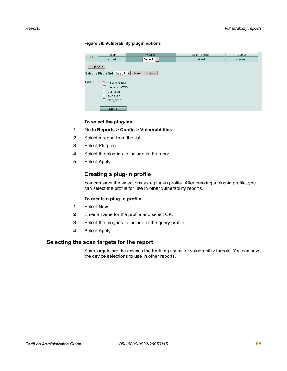 Creating a plug-in profile, Selecting the scan targets for the report | Fortinet FortiLog-400 User Manual | Page 69 / 124