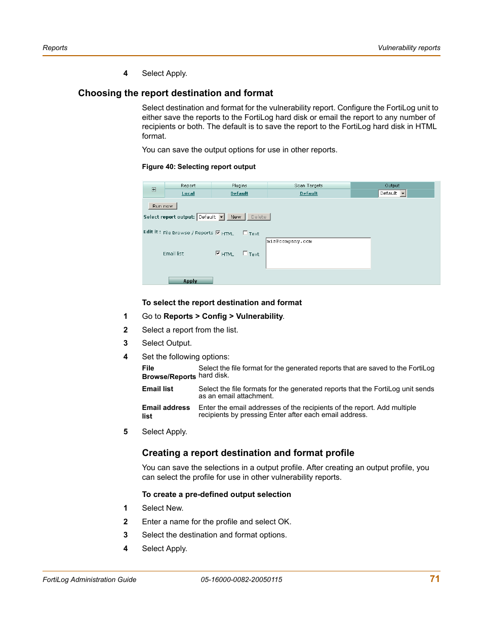 Choosing the report destination and format, Creating a report destination and format profile | Fortinet FortiLog-400 User Manual | Page 71 / 124