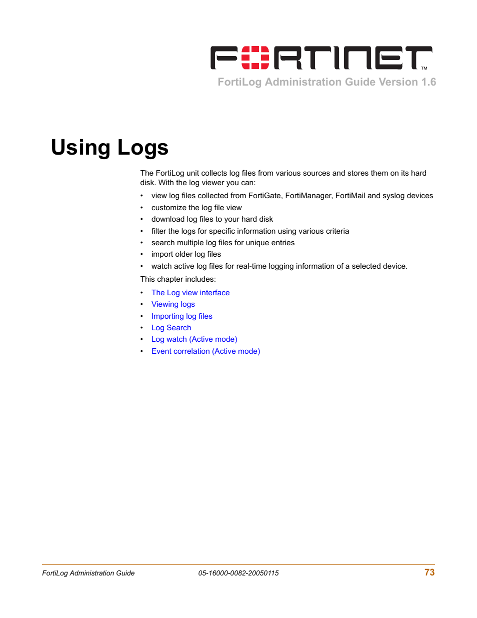 Using logs, Fortilog administration guide version 1.6 | Fortinet FortiLog-400 User Manual | Page 73 / 124