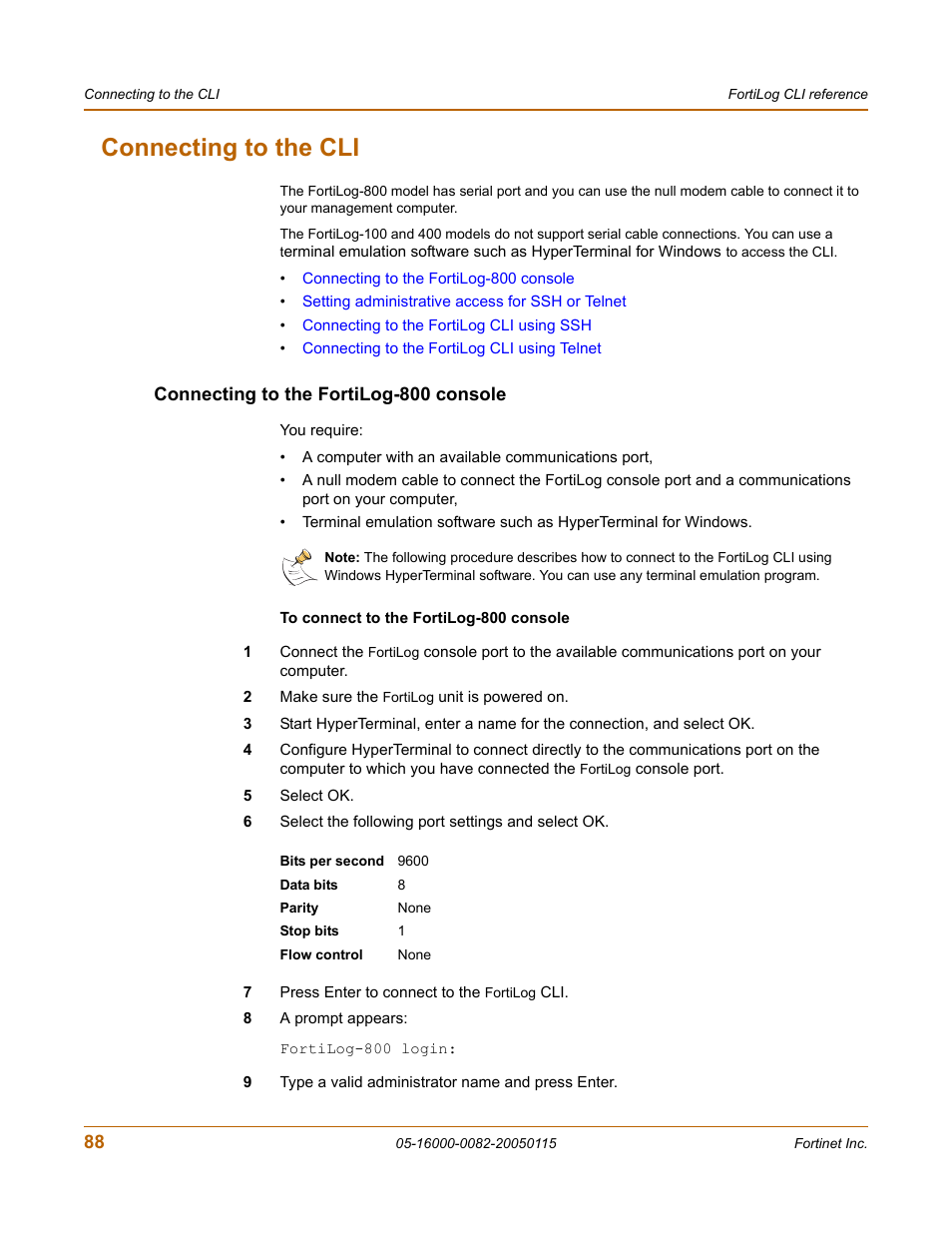 Connecting to the cli, Connecting to the fortilog-800 console | Fortinet FortiLog-400 User Manual | Page 88 / 124