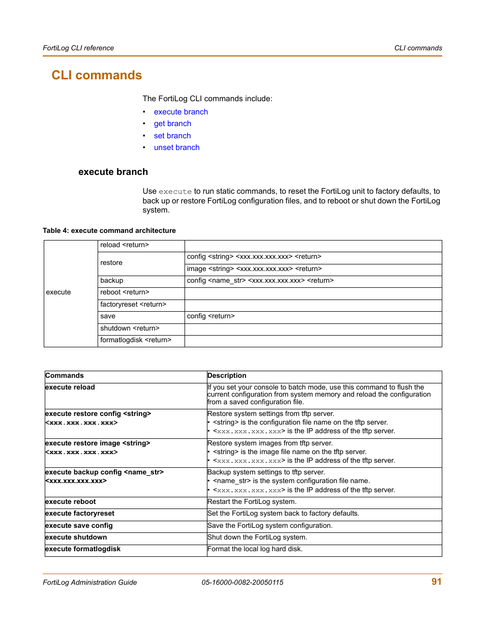 Cli commands, Execute branch | Fortinet FortiLog-400 User Manual | Page 91 / 124