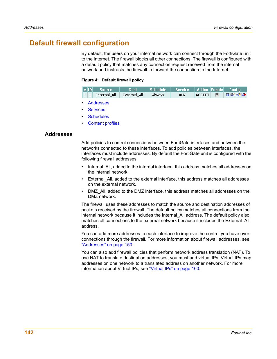 Default firewall configuration, Addresses | Fortinet FortiGate 100 User Manual | Page 142 / 272