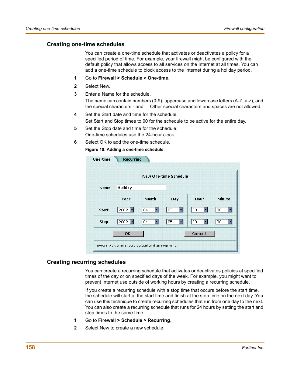 Creating one-time schedules, Creating recurring schedules | Fortinet FortiGate 100 User Manual | Page 158 / 272