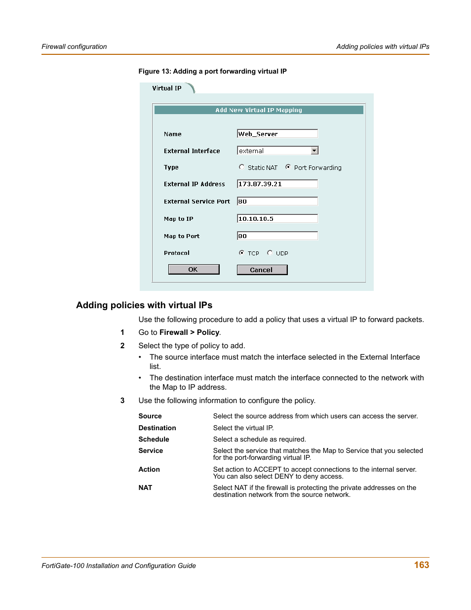 Adding policies with virtual ips, Policies with virtual ips | Fortinet FortiGate 100 User Manual | Page 163 / 272