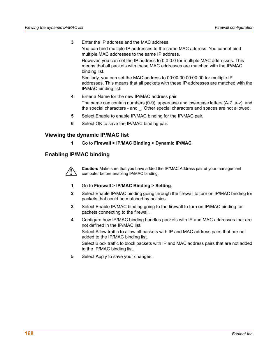 Viewing the dynamic ip/mac list, Enabling ip/mac binding | Fortinet FortiGate 100 User Manual | Page 168 / 272