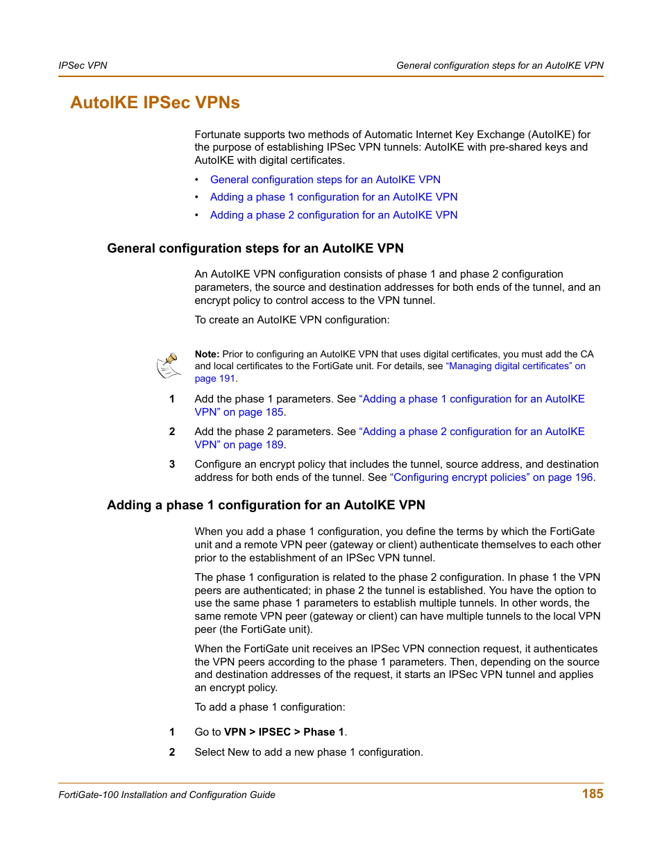 Autoike ipsec vpns, General configuration steps for an autoike vpn, Adding a phase 1 configuration for an autoike vpn | Fortinet FortiGate 100 User Manual | Page 185 / 272