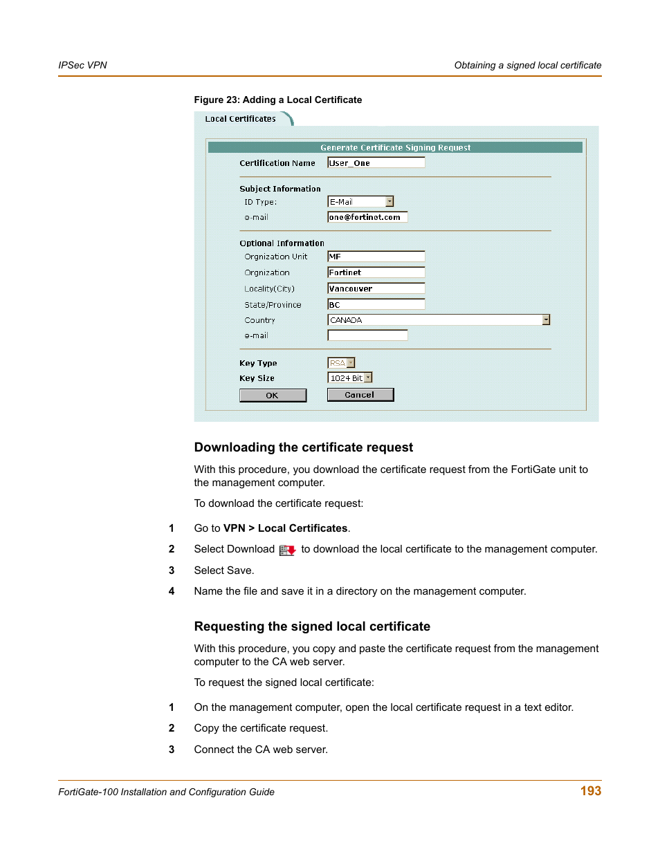 Downloading the certificate request, Requesting the signed local certificate | Fortinet FortiGate 100 User Manual | Page 193 / 272