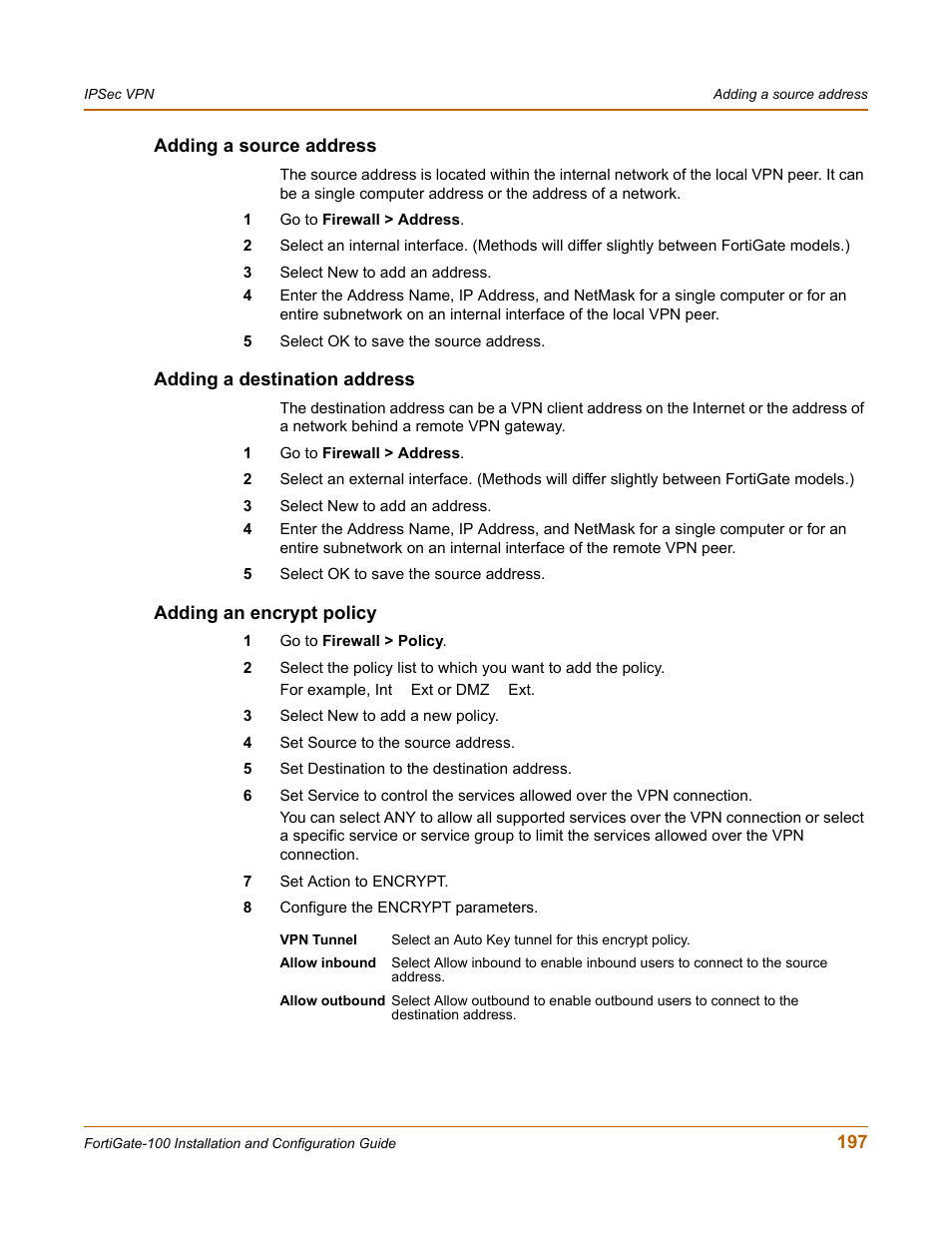 Adding a source address, Adding a destination address, Adding an encrypt policy | Fortinet FortiGate 100 User Manual | Page 197 / 272