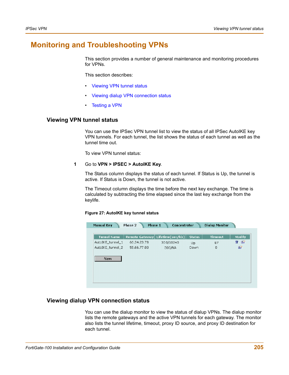 Monitoring and troubleshooting vpns, Viewing vpn tunnel status, Viewing dialup vpn connection status | Fortinet FortiGate 100 User Manual | Page 205 / 272