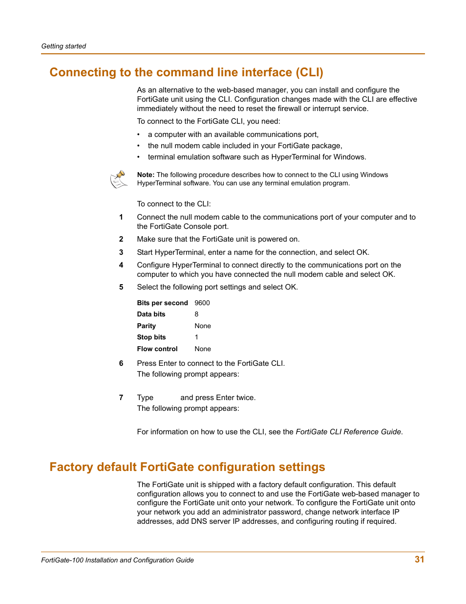 Connecting to the command line interface (cli), Factory default fortigate configuration settings | Fortinet FortiGate 100 User Manual | Page 31 / 272