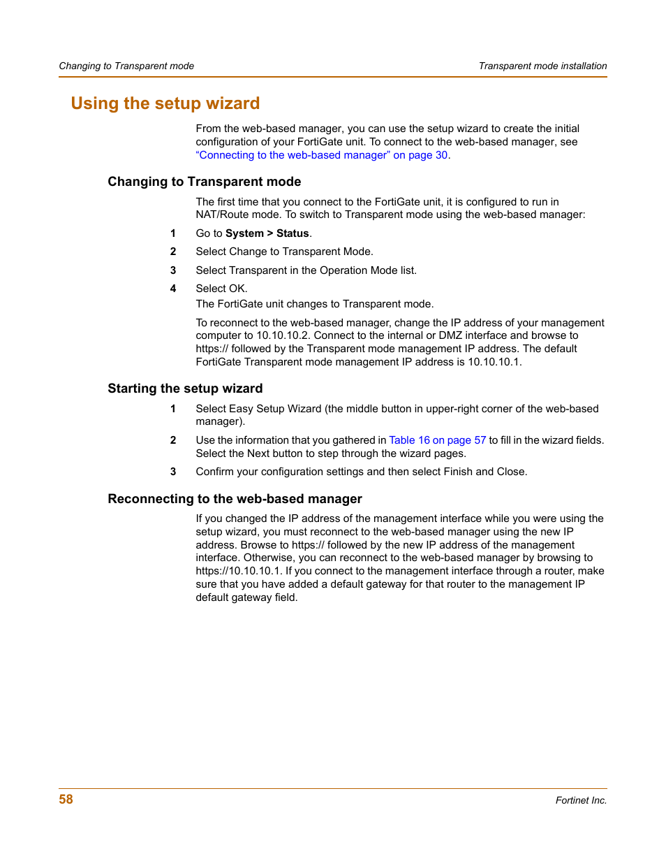 Using the setup wizard, Changing to transparent mode, Starting the setup wizard | Reconnecting to the web-based manager | Fortinet FortiGate 100 User Manual | Page 58 / 272