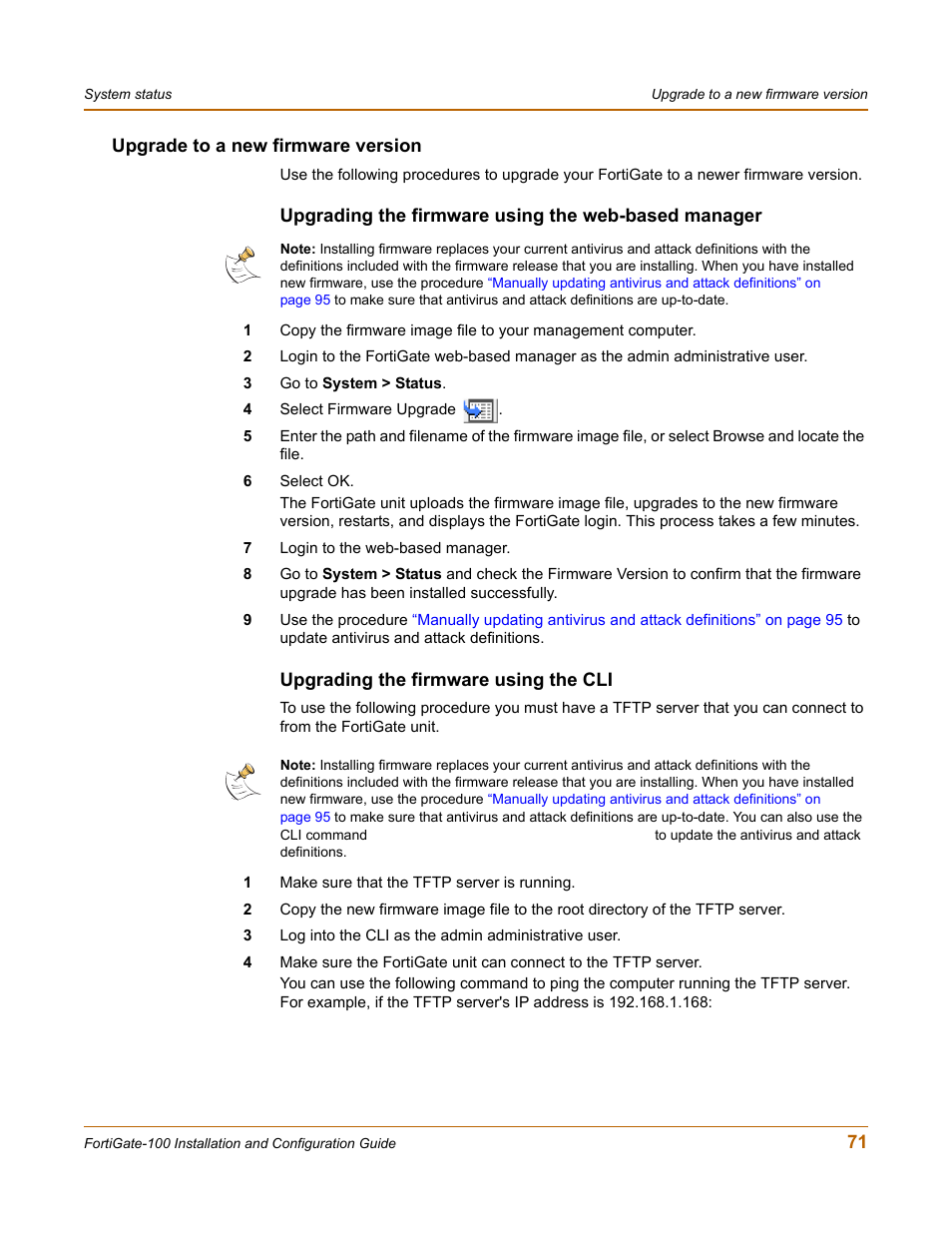 Upgrade to a new firmware version, Upgrading the firmware using the web-based manager, Upgrading the firmware using the cli | Fortinet FortiGate 100 User Manual | Page 71 / 272