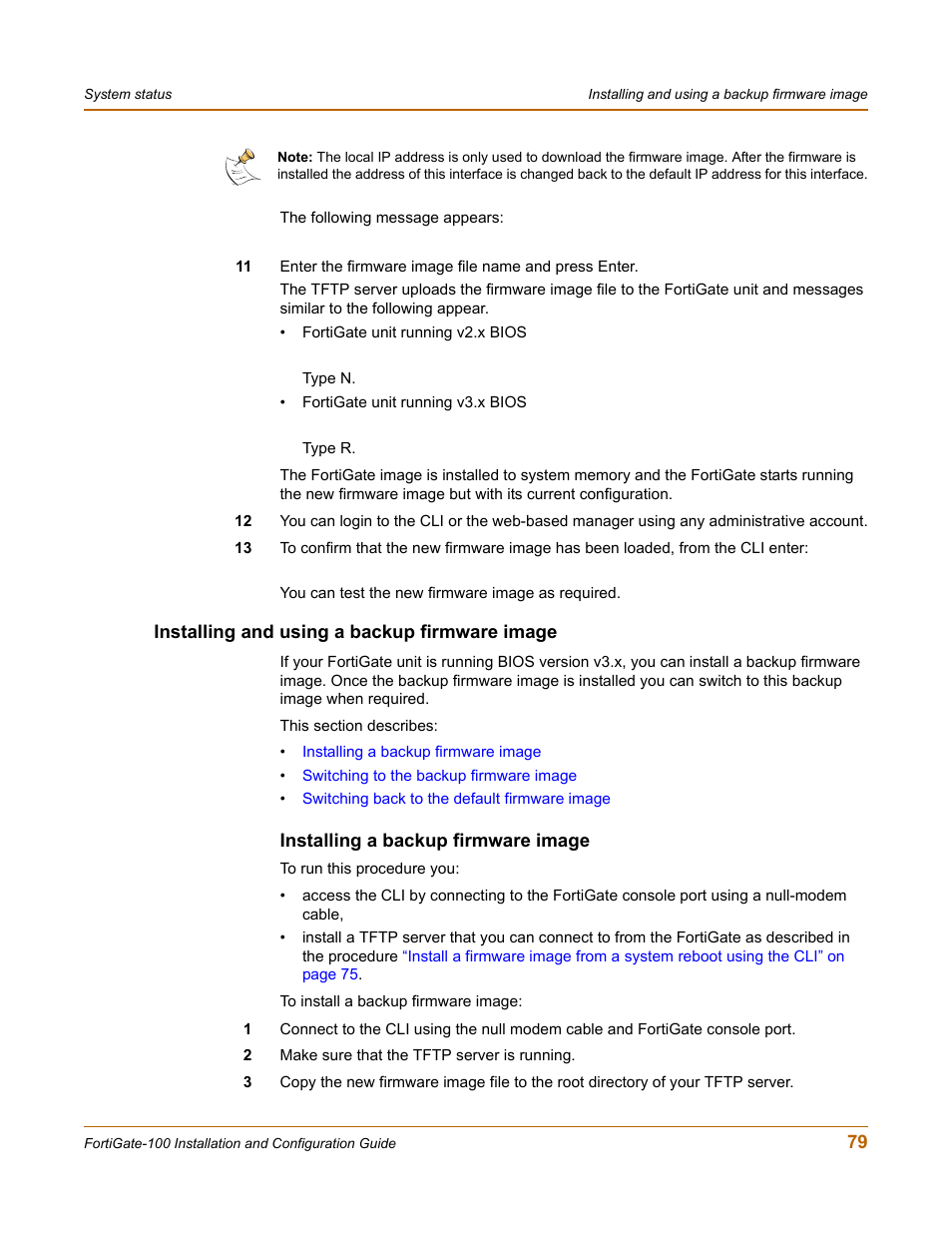 Installing and using a backup firmware image, Installing a backup firmware image, After you | Table 1: firmware upgrad, Procedure, Revert, Installing it | Fortinet FortiGate 100 User Manual | Page 79 / 272