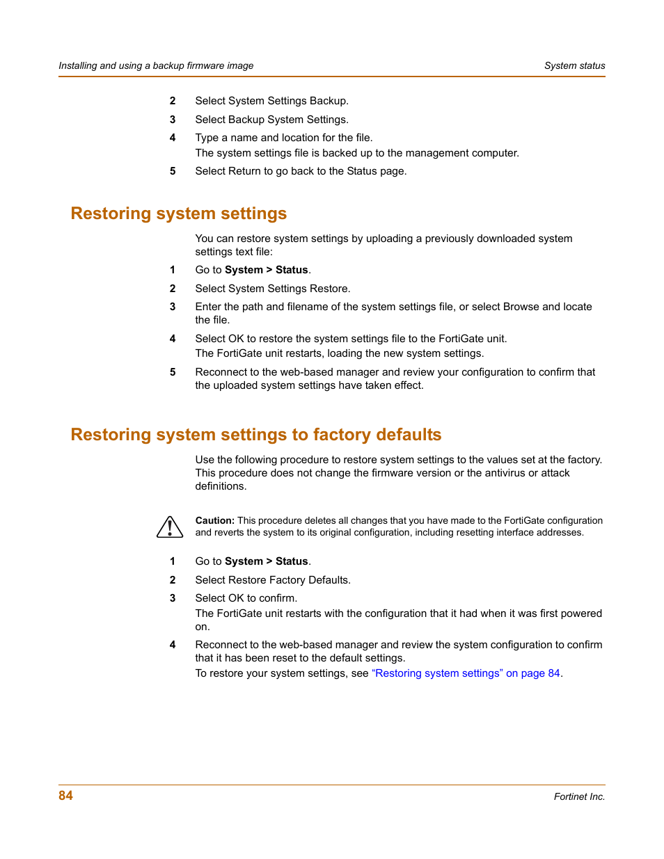 Restoring system settings, Restoring system settings to factory defaults, Restoring system settings” on | Fortinet FortiGate 100 User Manual | Page 84 / 272