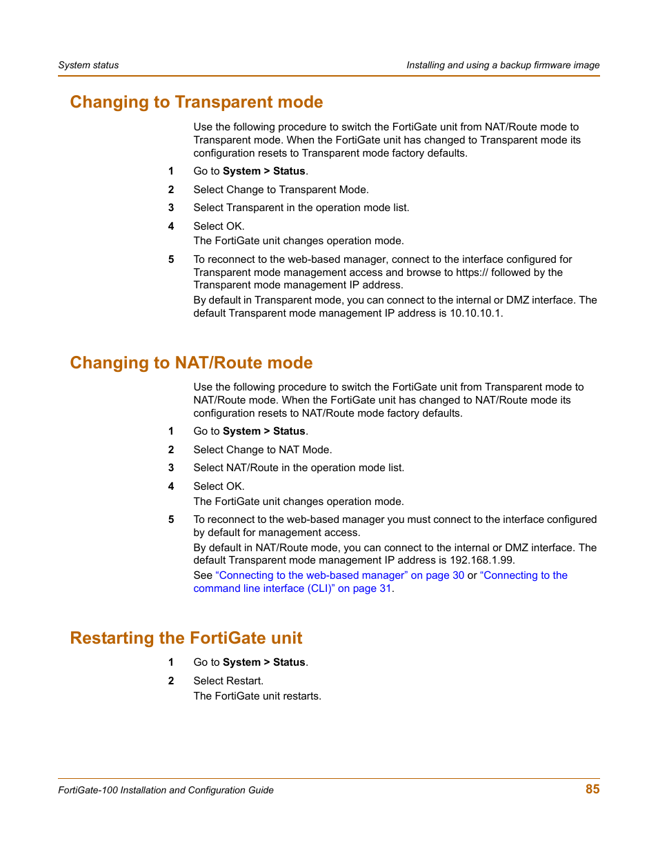 Changing to transparent mode, Changing to nat/route mode, Restarting the fortigate unit | Fortinet FortiGate 100 User Manual | Page 85 / 272