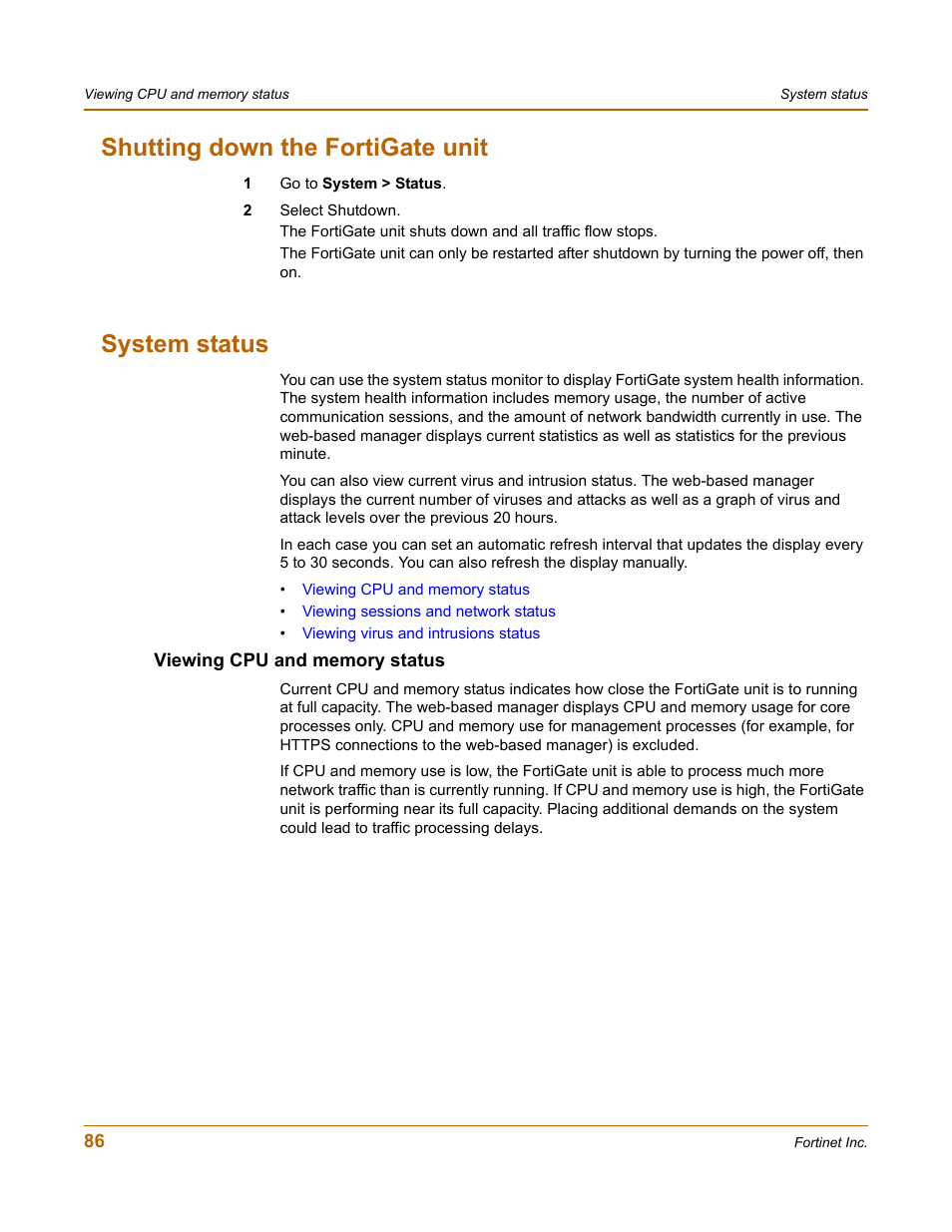 Shutting down the fortigate unit, System status, Viewing cpu and memory status | Shutting down the fortigate unit system status | Fortinet FortiGate 100 User Manual | Page 86 / 272