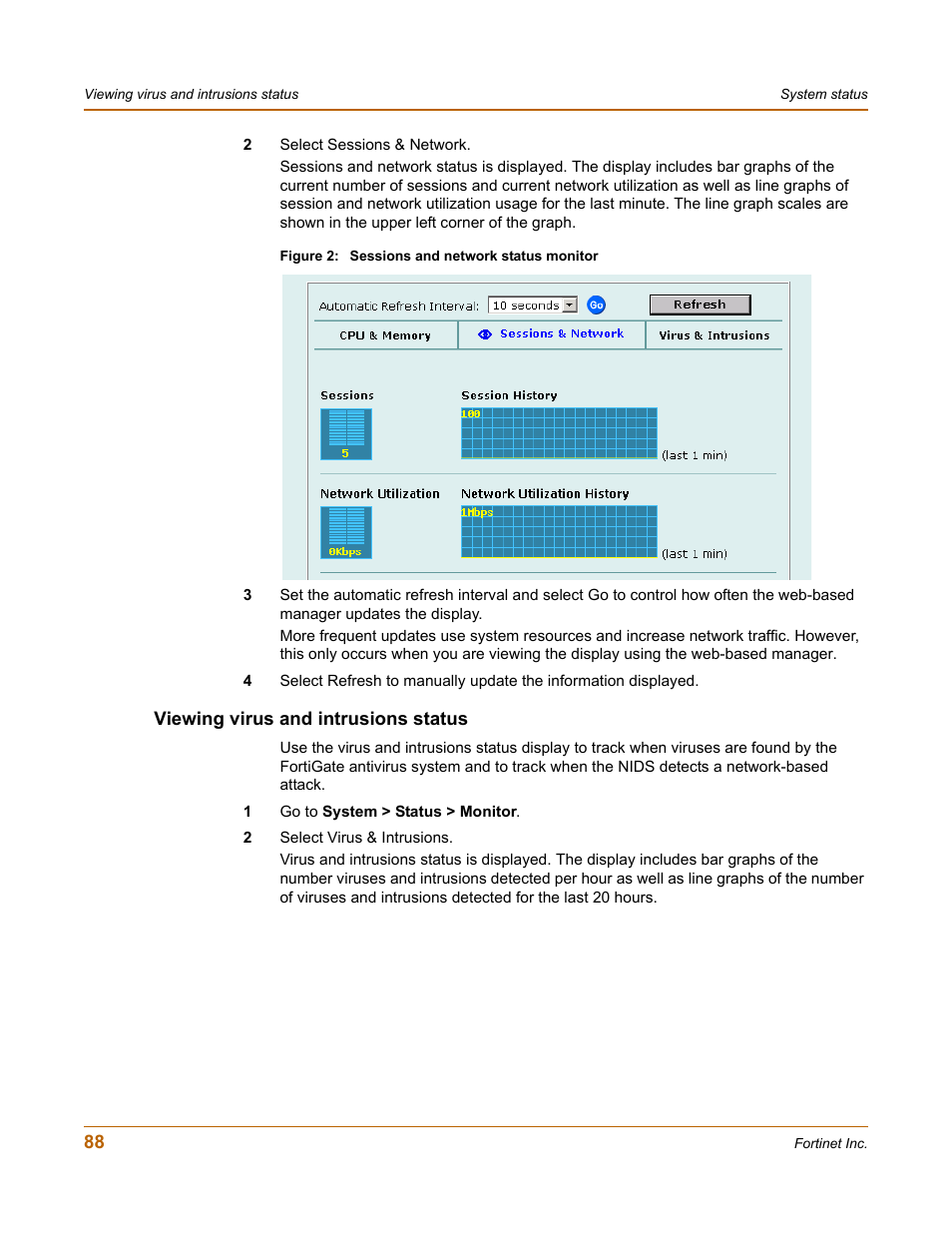 Viewing virus and intrusions status | Fortinet FortiGate 100 User Manual | Page 88 / 272