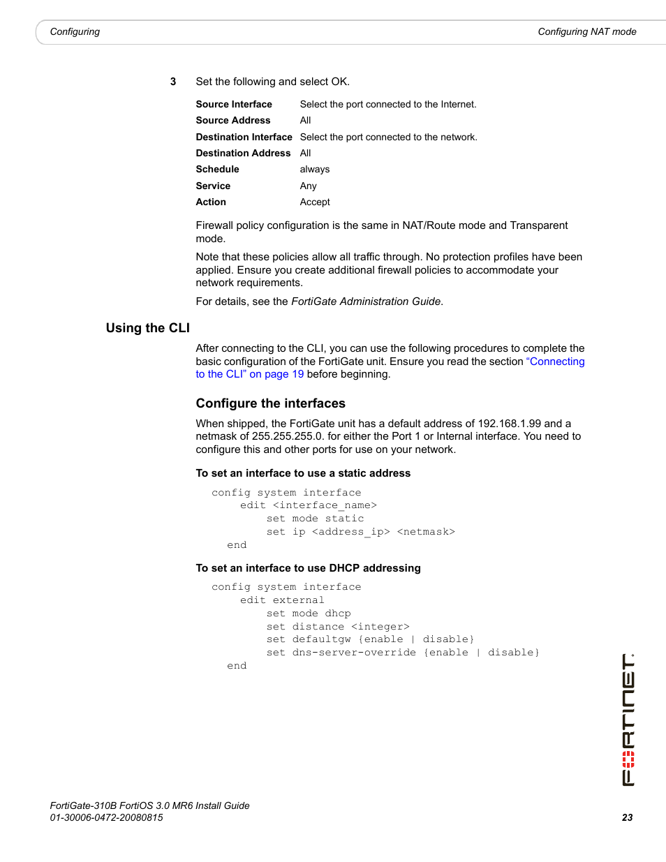 Using the cli, Configure the interfaces | Fortinet FortiGate 310B User Manual | Page 23 / 62