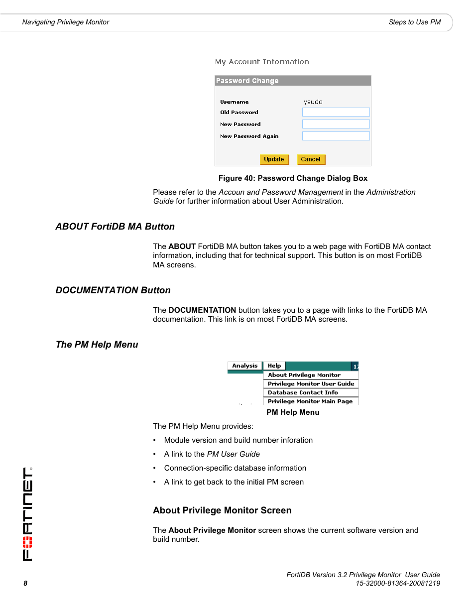 About fortidb ma button, Documentation button, The pm help menu | About privilege monitor screen | Fortinet FortiDB User Manual | Page 10 / 52