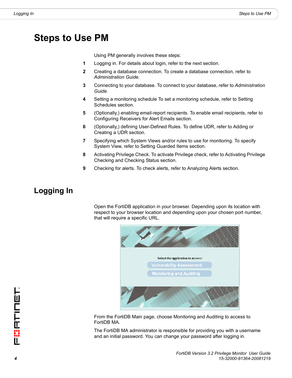 Steps to use pm, Logging in | Fortinet FortiDB User Manual | Page 6 / 52