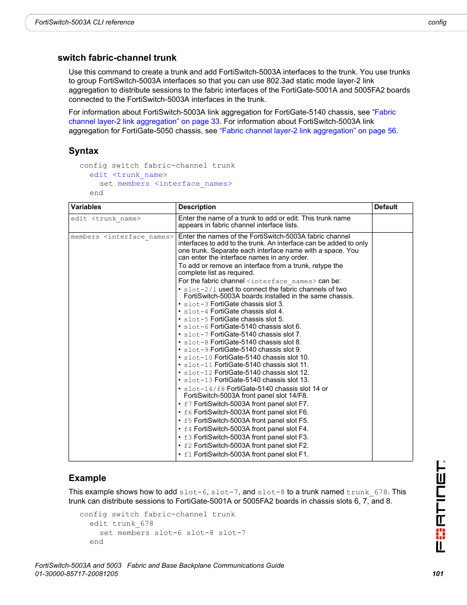 Switch fabric-channel trunk, Syntax, Example | Config switch fabric-channel trunk | Fortinet 5003 User Manual | Page 101 / 128