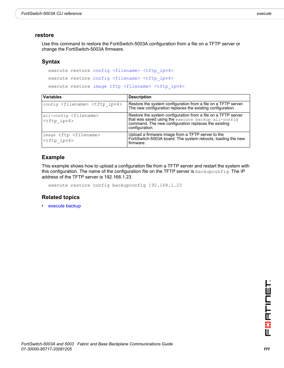 Restore, Syntax, Example | Related topics, Execute restore | Fortinet 5003 User Manual | Page 111 / 128