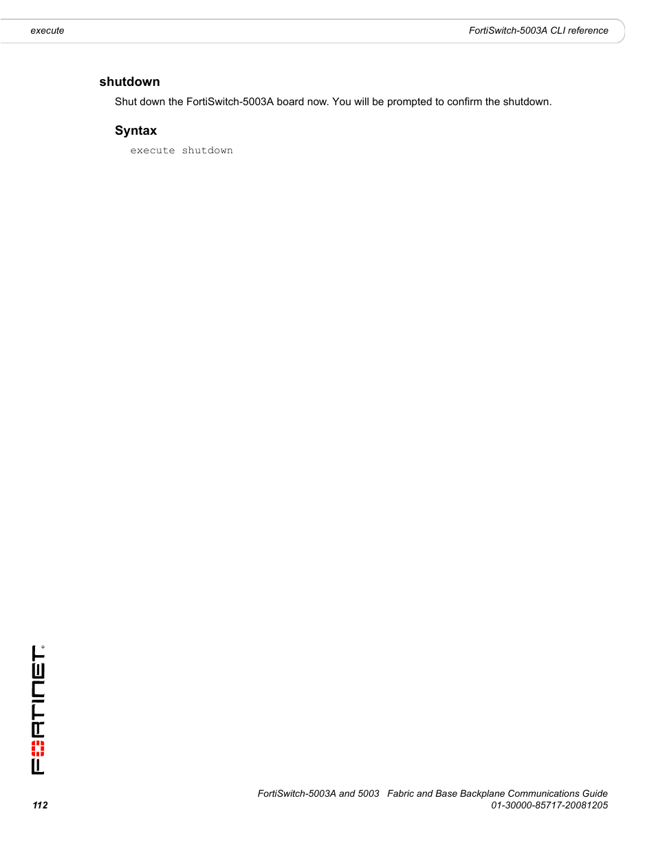 Shutdown, Syntax | Fortinet 5003 User Manual | Page 112 / 128