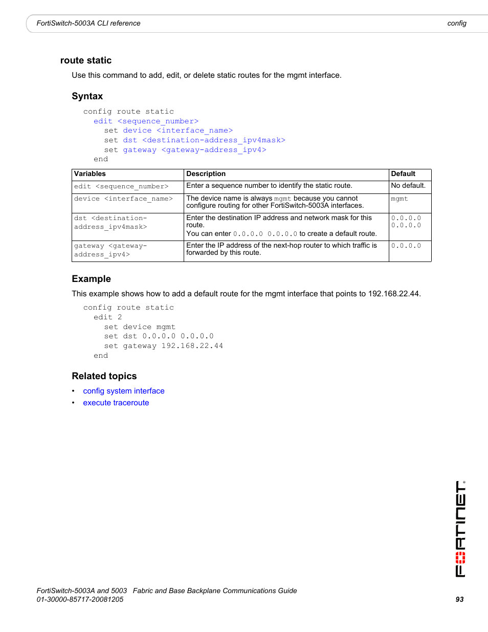 Route static, Syntax, Example | Related topics | Fortinet 5003 User Manual | Page 93 / 128