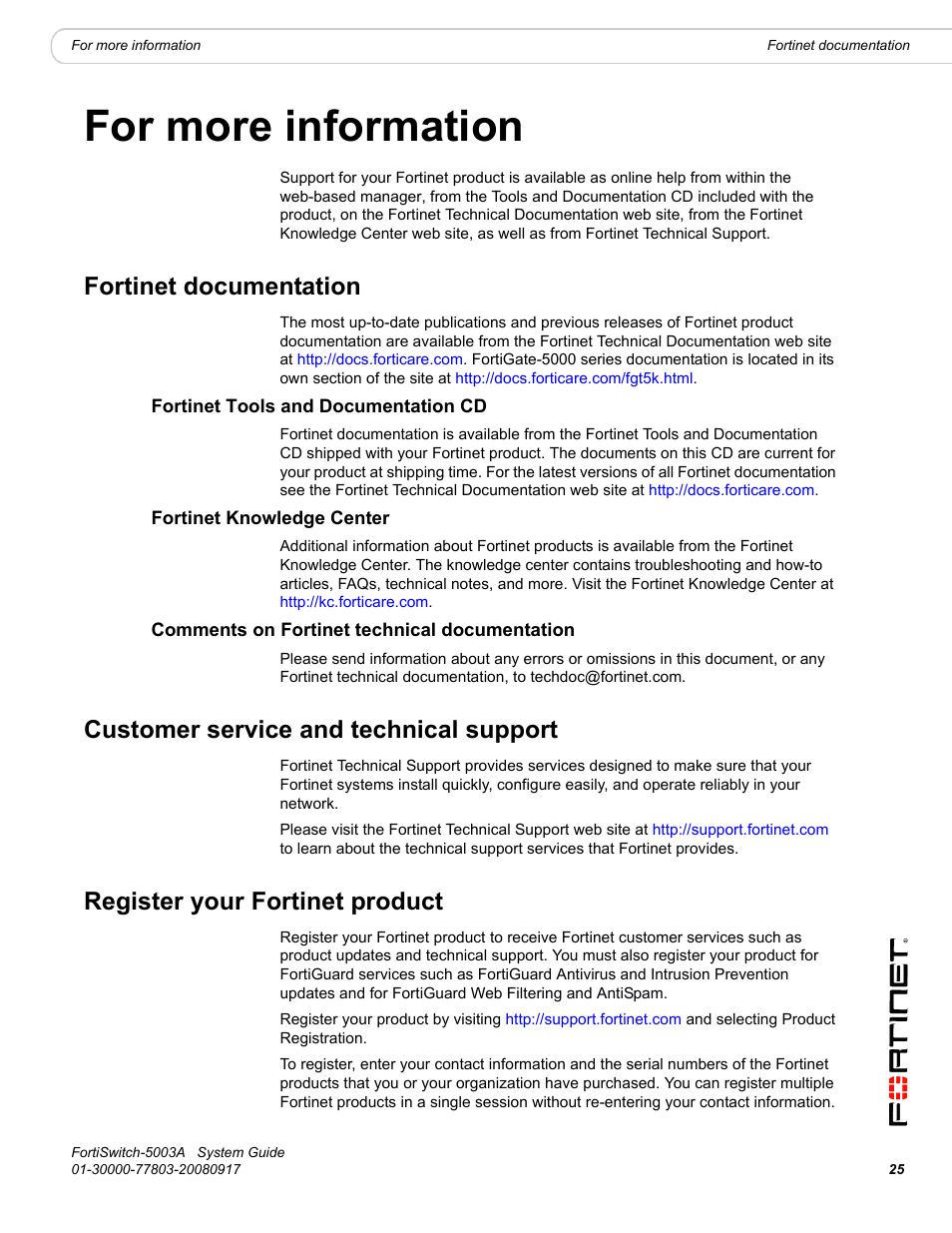 For more information, Fortinet documentation, Fortinet tools and documentation cd | Fortinet knowledge center, Comments on fortinet technical documentation, Customer service and technical support, Register your fortinet product | Fortinet 5003A User Manual | Page 25 / 26