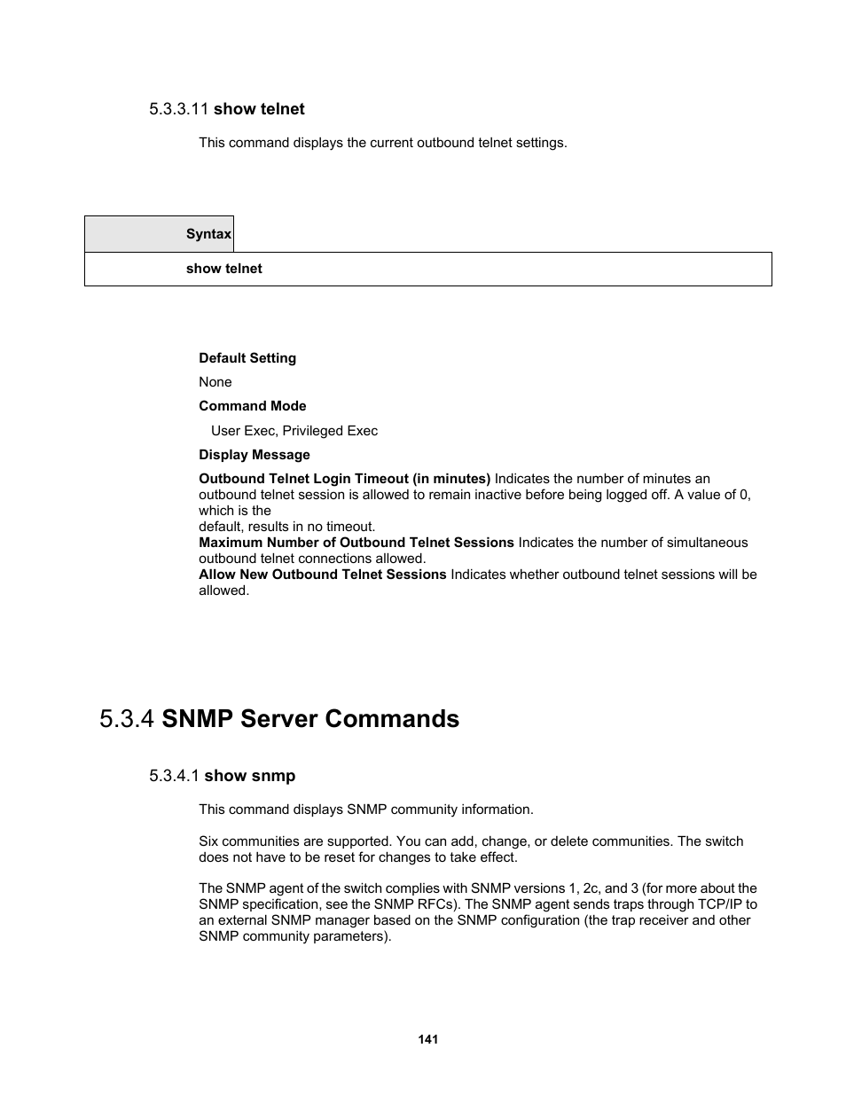 11 show telnet, 4 snmp server commands, 1 show snmp | Fortinet MR1 User Manual | Page 141 / 640