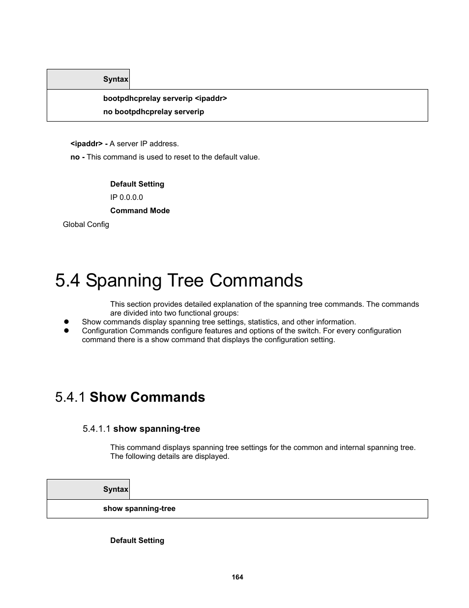 4 spanning tree commands, 1 show commands, 1 show spanning-tree | Fortinet MR1 User Manual | Page 164 / 640